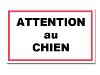 Plaque "attention au chien" 13 x 21cm 