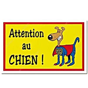 Plaque de garde " Super chien " 